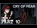 Cry of Fear Playthrough Part 10 - Surrounded By Darkness!