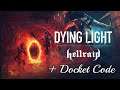 Dying Light Hellraid + Docket Code