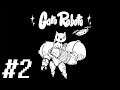 Gato Roboto [BLIND STREAM/PLAYTHROUGH/PC GAMEPLAY] - Part 2