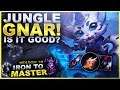 GNAR JUNGLE IS HERE! IS IT ANY GOOD? - Iron to Master S10 | League of Legends