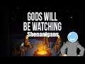 HOSTAGE SITUATION : Gods Will Be Watching Shenanigans