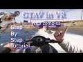How to play GTA5 in virtual reality with oculus or vive with vive controller (2Mods) '&zombies'.