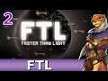 Let's Play FTL: Faster Than Light w/ Bog Otter ► Episode 2