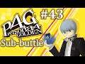 Let's Play Persona 4: Golden - 43 - Sub-buttle