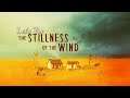 Let's Try: The Stillness of the Wind