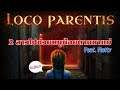 🔴 | Loco Parentis : สองสาวตามหาแม่ให้เด็กน้องน้อยยย Feat. Natty จัง (Full Game) #1