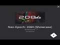 Neo-Epoch: 2084 (Showcase)