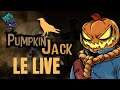 PUMPKIN JACK - GAMEPLAY LIVE ( SANS COMMENTAIRE )