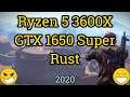 Ryzen 5 3600X + GeForce GTX 1650 Super = RUST