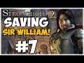 SAVING SIR WILLIAM! Stronghold 2 Campaign Gameplay #7
