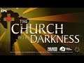 The Church in the Darkness Review