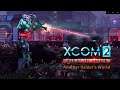 Xcom 2 WoTC Another Raider's World w/ Jet Sun part 39: When Day Breaks