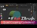 #AskZBrush: “Is there a way I can quad cap a cylinder object?”