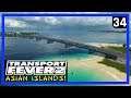 BEAUTIFUL BRIDGES! (Build/Ride) - TRANSPORT FEVER 2 Gameplay - Asian Islands Ep 34