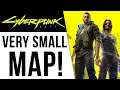 Cyberpunk 2077 - Very Small Map Size, NPC Population & More!