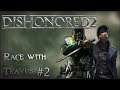 Dishonored 2 Sneaky Race - Kitathi versus Travus - Finale: The Spreadsheet of Doom