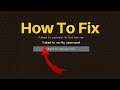 How To Fix Minecraft Java Edition Server Failed to connect to the server Failed to verify username!