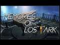 【LOST ARK】１周年記念ＰＶ「Memories of LOST ARK」