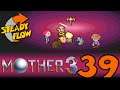 Mother 3- Episode 39: Finish Strong
