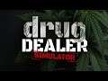 NEW!!!!! play through Drug Dealer Simulator DEMO