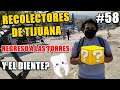 Recolectores de Tijuana - Episodio 58 Regreso a las Torres con el Boni y "La Historia del Diente"