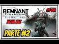 Remnant From The Ashes Gameplay, SUBJECT 2923 DLC - Parte #2 (Cobaia 2923) Legendado Português PT-BR
