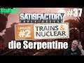 Satisfactory S2F37: die Serpentine