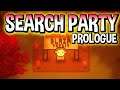 SEARCH PARTY: PROLOGUE (Horror Game) - CrazeLarious