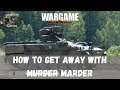 Wargame Red Dragon - How To Get Away With Marder