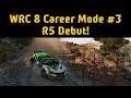 WRC 8 Career Mode #3 - R5 Debut!