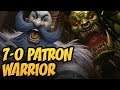7-0 Patron Warrior | Rise of Shadows | Hearthstone