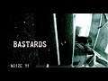 BASTARDS - Noize 11  (Music Video)
