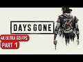 Days Gone | Gameplay Walkthrough Part 1 | 4K No Commentary