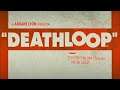 Deathloop - Trailer E3