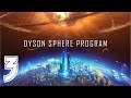 Dyson Sphere Program EP. 3 | Gra w stylu Factorio Satisfactory