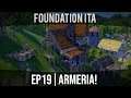 Foundation ITA | Ep#19 | Armeria!