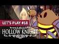 LE MIEL ET LES ABEILLES | Hollow Knight - LET'S PLAY FR #18