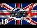 Let's Play Hearts of Iron 4 United Kingdom | HOI4 Man the Guns Fascist Britain UK Gameplay Ep. 19