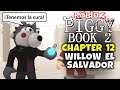 ¡WILLOW EL SALVADOR! ROBLOX: PIGGY, BOOK 2, CHAPTER 12, FINAL (WILLOW SAVIOR ENDING)