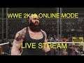 WWE 2K19 ONLINE MODE LIVE STREAM