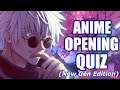 Anime Opening Quiz - 30 Openings (New Gen Edition)