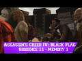 Assassin's Creed IV: Black Flag - Sequence 11 - Memory 1