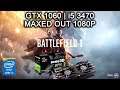 Battlefield 1  - GTX 1060 6Gb | i5 3470 | MAXED OUT 1080P