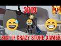 Best of Crazy Stone Gamer 2019