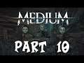 DragonSlayer Plays: The Medium (Xbox Series X) Part 10 | The Dollhouse is...Alive?