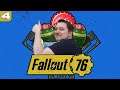 БАНДА ИССЛЕДУЕТ ПУСТОШИ [Fallout 76] #4