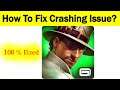 How To Fix "Six-Guns" App Keeps Crashing Problem Android & Ios - Six Guns App Crash Issue