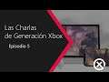 Las Charlas de Generación Xbox//Temporada 1-Episodio 5//Especial Back4Blood