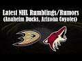 Latest NHL Trade Rumblings/Rumors - Anaheim Ducks, Arizona Coyotes