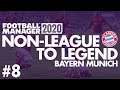 Non-League to Legend FM20 | BAYERN MUNICH | Part 8 | TITLE DECIDER | Football Manager 2020